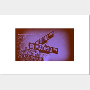 Madrid Way & Foothill Boulevard, Upland, California by Mistah Wilson Posters and Art